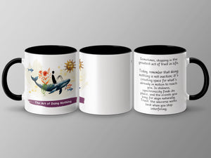 The Art of Doing Nothing Inspirational Mug product